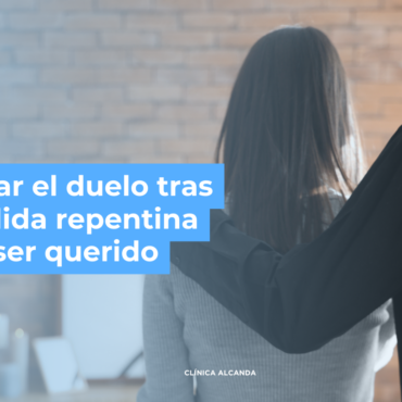 Afrontar el duelo tras la pérdida repentina de un ser querido